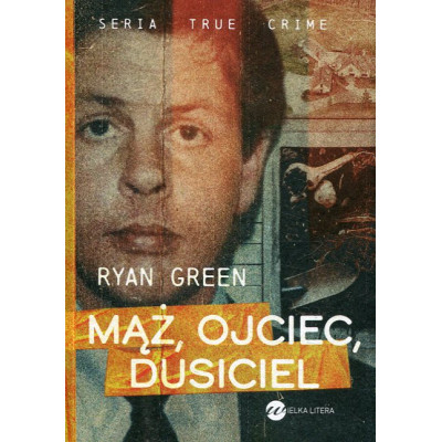 Mąż, ojciec, dusiciel
