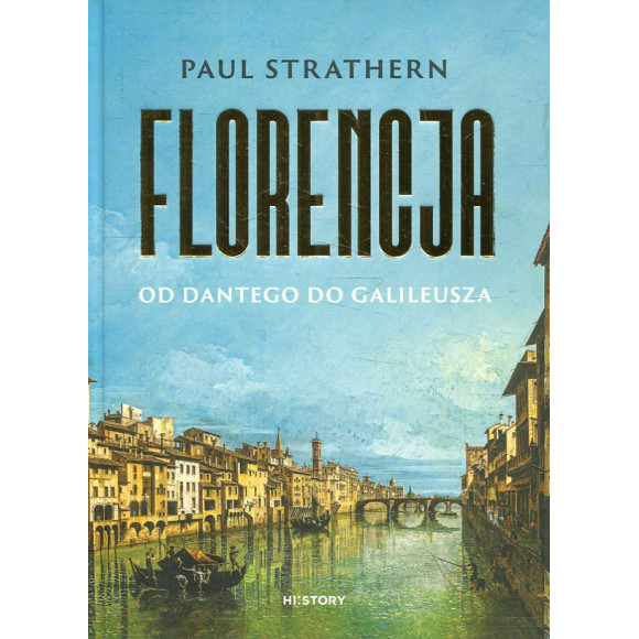 Florencja Od Dantego do Galileusza