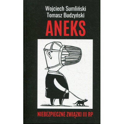 Aneks Niebezpieczne związki III RP