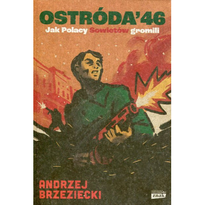 Ostróda '46 Jak Polacy Sowietów gromili