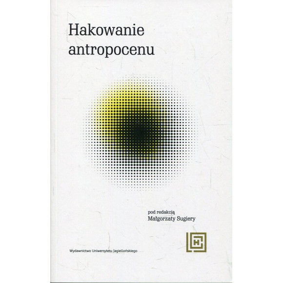Hakowanie antropocenu