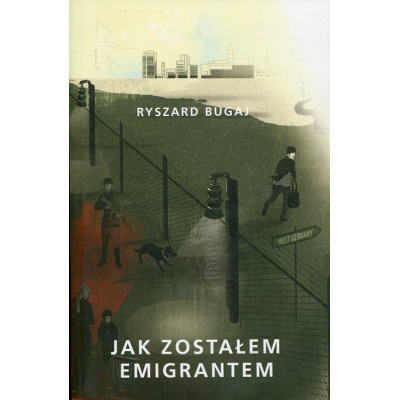 Jak zostałem emigrantem