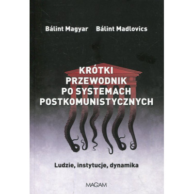 Krótki przewodnik po systemach postkomunistycznych