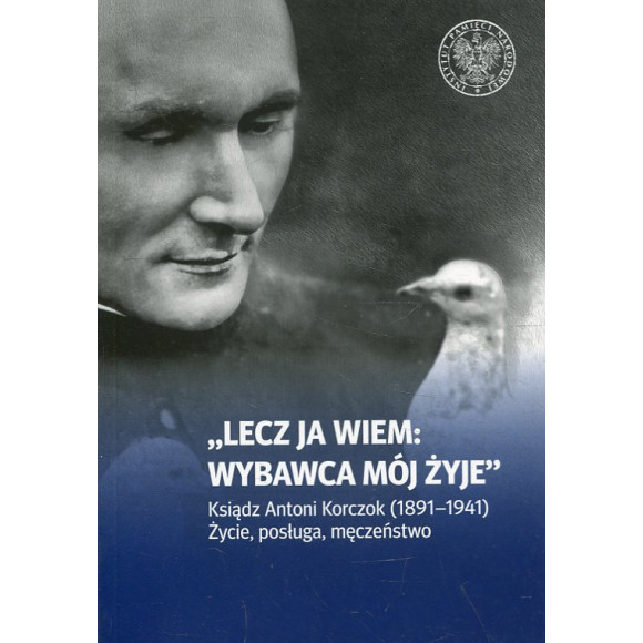 „Lecz ja wiem: wybawca mój żyje”