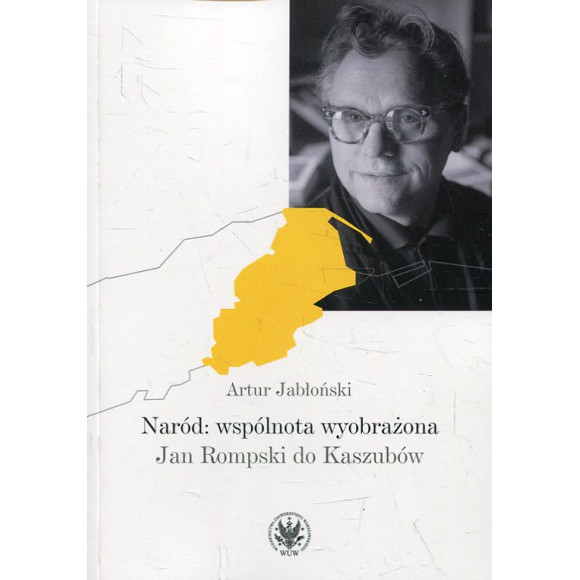 Naród: wspólnota wyobrażona Jan Rompski do Kaszubów
