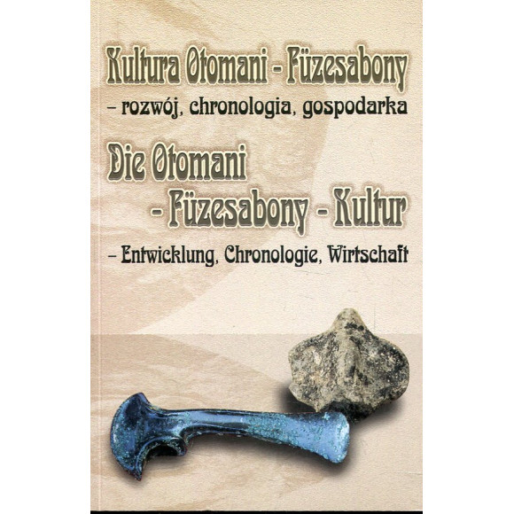 Kultura Otomani-Füzesabony – rozwój, chronologia, gospodarka