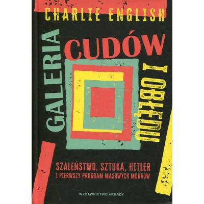 Galeria cudów i obłędu
