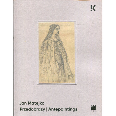 Jan Matejko. Przedobrazy | Antepaintings