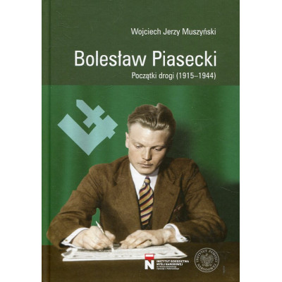 Bolesław Piasecki. Początki drogi (1915-1944)