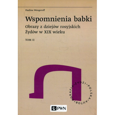 Wspomnienia babki. Tom 2