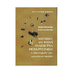 Materiały do badań osadnictwa mezolitycznego w mikroregionie Luta, województwo lubelskie
