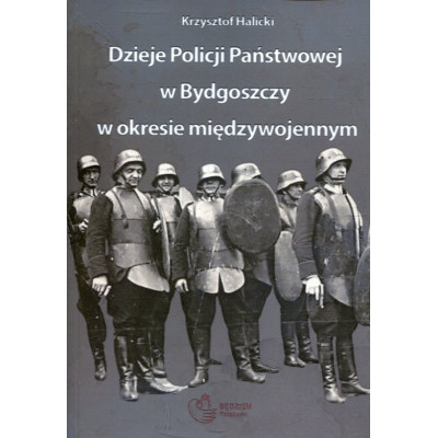 Dzieje Policji Państwowej w Bydgoszczy w okresie międzywojennym