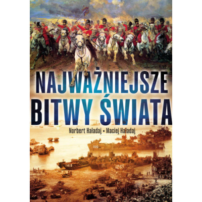 Najważniejsze bitwy świata