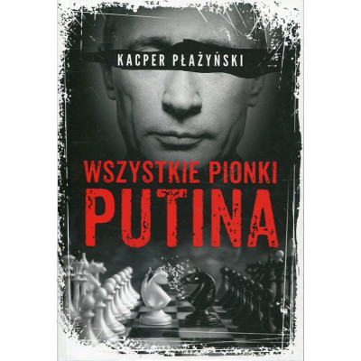 Wszystkie pionki Putina