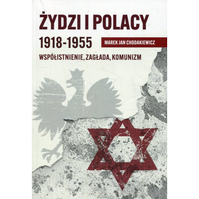 Żydzi i Polacy 1918-1955