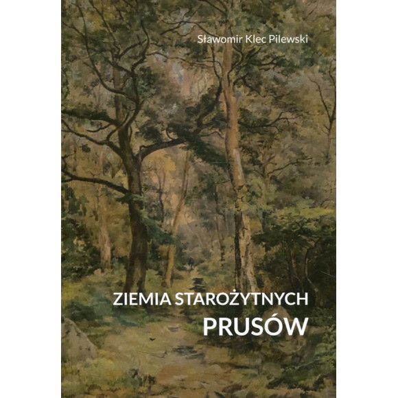 Ziemia starożytnych Prusów