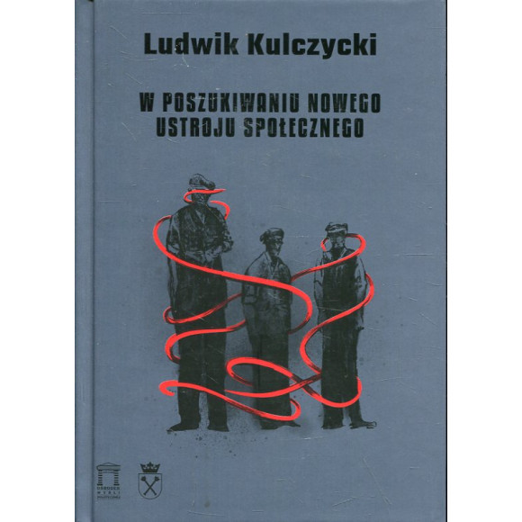 W poszukiwaniu nowego ustroju społecznego