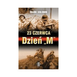 23 czerwca. Dzień M