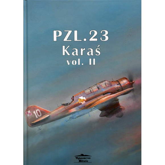 PZL. 23 Karaś vol. II i(oprawa twarda)/i