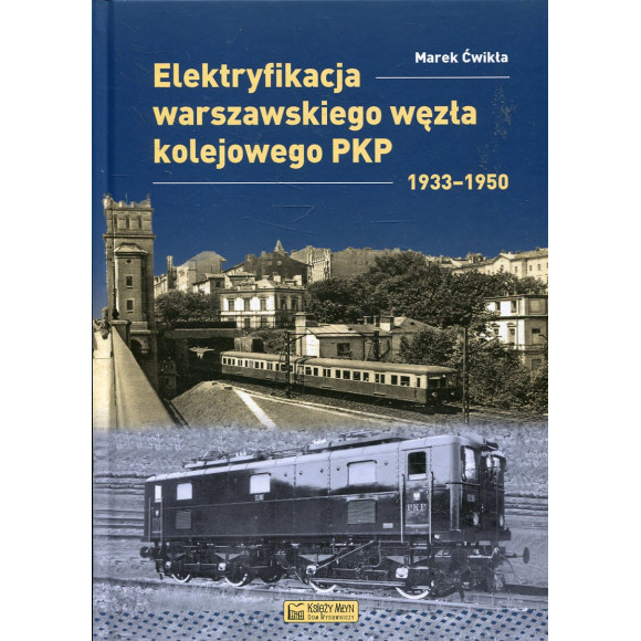 Elektryfikacja warszawskiego węzła PKP 1933-1950