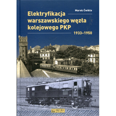 Elektryfikacja warszawskiego węzła PKP 1933-1950