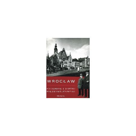 Wrocław. Fotografie z okresu międzywojennego