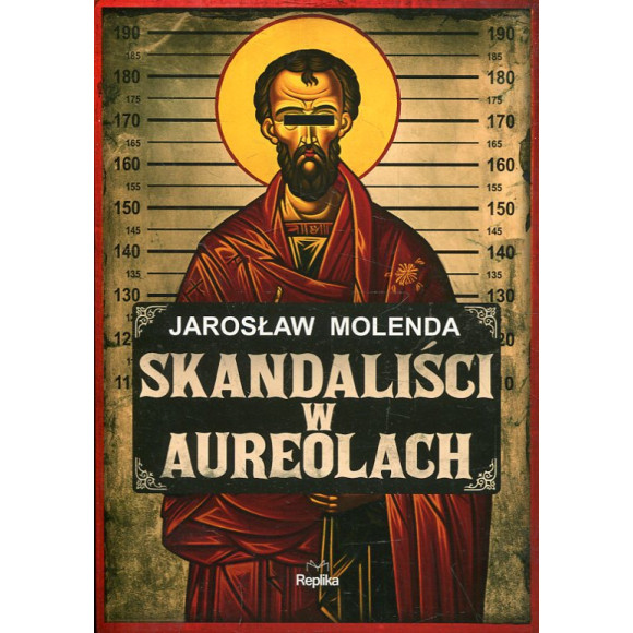 Skandaliści w aureolach