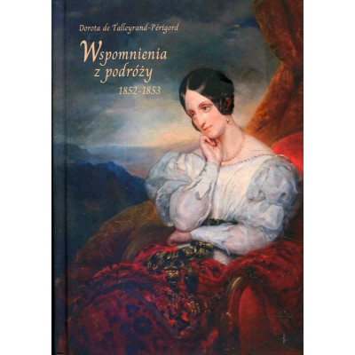 Wspomnienia z podróży 1852-1853
