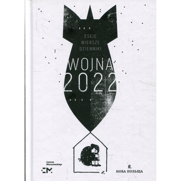 Wojna 2022 Dzienniki eseje wiersze