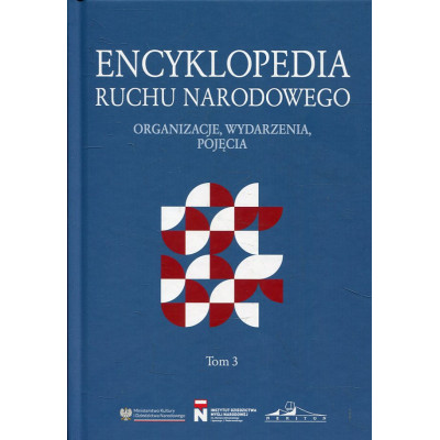Encyklopedia Ruchu Narodowego. Tom 3