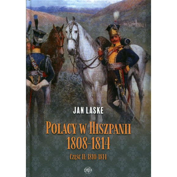 Polacy w Hiszpanii 1808-1814 cz.2 1810-1814