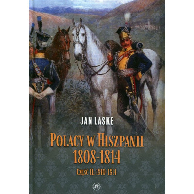 Polacy w Hiszpanii 1808-1814 cz.2 1810-1814