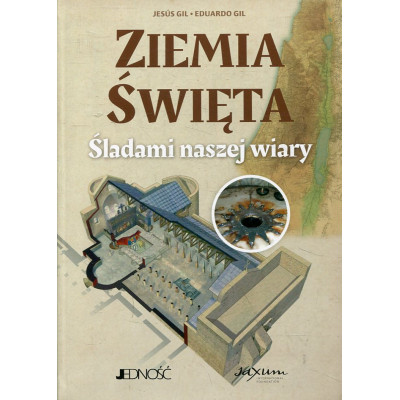 Ziemia Święta Śladami naszej wiary
