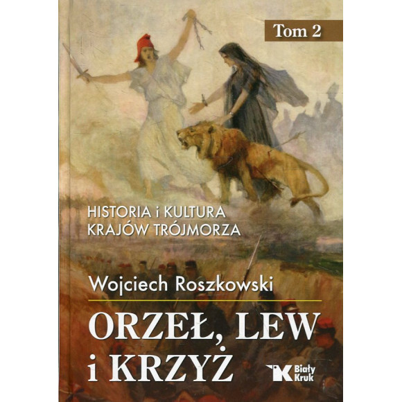 Orzeł, lew i krzyż Tom 2