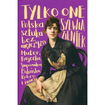 Tylko one