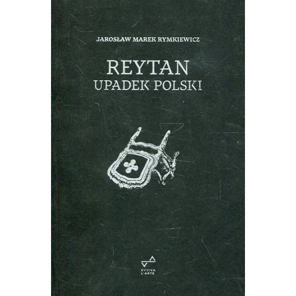 Reytan. Upadek Polski