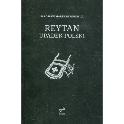 Reytan. Upadek Polski