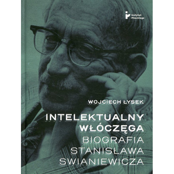 Intelektualny włóczęga Biografia Stanisława Swianiewicza