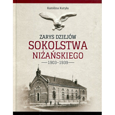 Zarys dziejów sokolstwa niżańskiego (1903–1939)