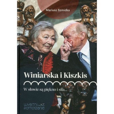 Winiarska i Kiszkis. W słowie są piękno i siła…