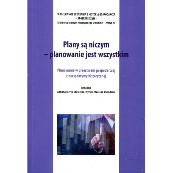 Plany są niczym - planowanie jest wszystkim