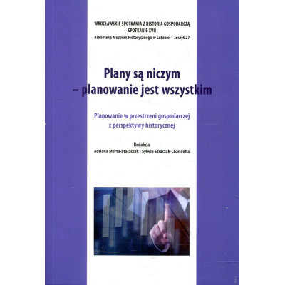 Plany są niczym - planowanie jest wszystkim