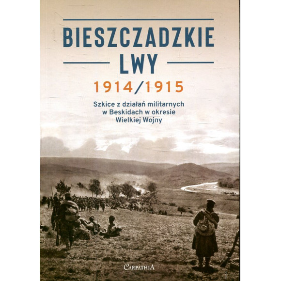 Bieszczadzkie Lwy 1914/1915