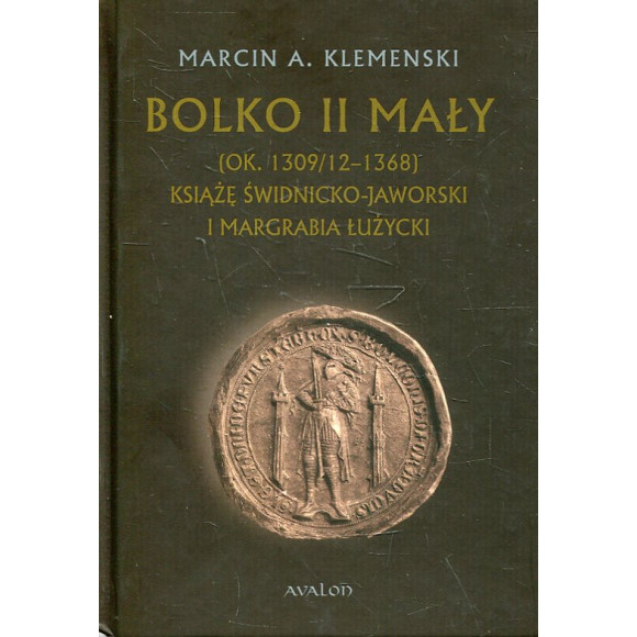 Bolko II Mały (ok. 1309/12 - 1368)