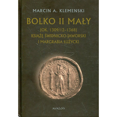 Bolko II Mały (ok. 1309/12 - 1368)
