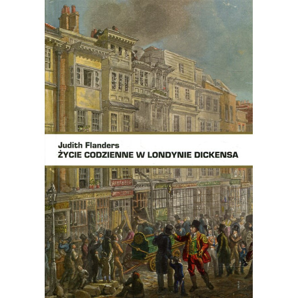 Życie codzienne w Londynie Dickensa