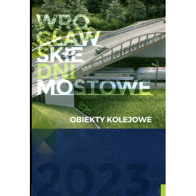 Wrocławskie dni mostowe - obiekty kolejowe