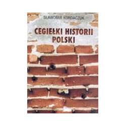 Cegiełki historii Polski. Opowieści wojenne z Podlasia i Mazowsza