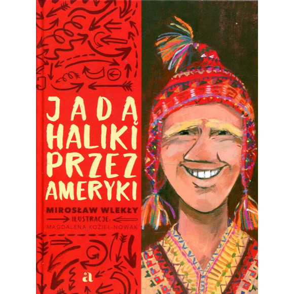 Jadą Haliki przez Ameryki