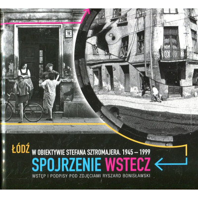Łódź - spojrzenie wstecz
